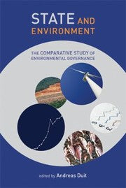 State And Environment The Comparative Study Of Environmental Governance