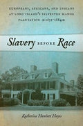 Slavery Before Race
            
                Early American Places