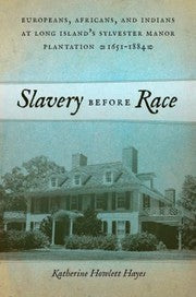 Slavery Before Race
            
                Early American Places