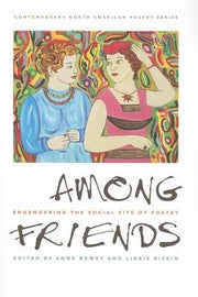 Among Friends Engendering The Social Site Of Poetry
