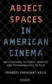 Abject Spaces In American Cinema