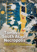 Tombs Of The South Asasif Necropolis Thebes Karakhamun Tt 223 And Karabasken Tt 391 In The Twentyfifth Dynasty