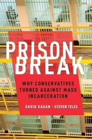 Prison break : why conservatives turned against mass incarceration