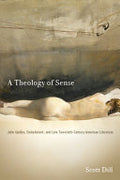 A Theology of Sense: John Updike, Embodiment, and Late Twentieth-century American Literature