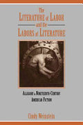The Literature of Labor and the Labors of Literature: Allegory in Nineteenth-Century American Fiction
