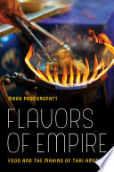Flavors of Empire: Food and the Making of Thai America