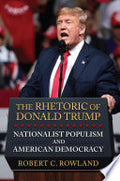 The Rhetoric of Donald Trump: Nationalist Populism and American Democracy
