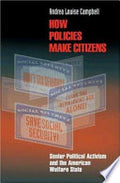 How Policies Make Citizens: Senior Political Activism and the American Welfare State