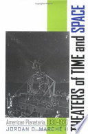 Theaters of Time and Space: American Planetaria, 1930-1970