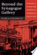 Beyond the Synagogue Gallery: Finding a Place for Women in American Judaism