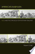 American Babylon: Race and the Struggle for Postwar Oakland