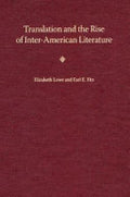 Translation and the Rise of Inter-American Literature