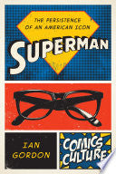 Superman: The Persistence of an American Icon