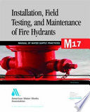Installation, Field Testing, and Maintenance of Fire Hydrants, 4th Ed.