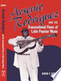 Arsenio Rodríguez and the Transnational Flows of Latin Popular Music