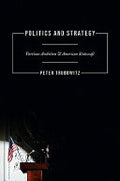 Politics and Strategy: Partisan Ambition and American Statecraft
