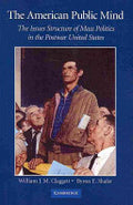 The American Public Mind: The Issues Structure of Mass Politics in the Postwar United States