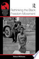Rethinking the Black Freedom Movement