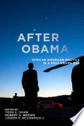 After Obama: African American Politics in a Post-Obama Era