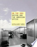 On the Job: Design and the American Office