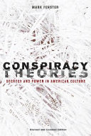 Conspiracy Theories: Secrecy and Power in American Culture
