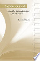 A Culture of Credit: Embedding Trust and Transparency in American Business