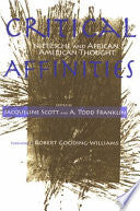 Critical Affinities: Nietzsche and African American Thought