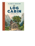 The Log Cabin: An American Icon