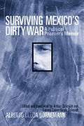 Surviving Mexico's Dirty War: A Political Prisoner's Memoir