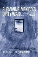 Surviving Mexico's Dirty War: A Political Prisoner's Memoir