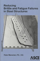 Reducing Brittle and Fatigue Failures in Steel Structures