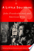 A Little Solitaire: John Frankenheimer and American Film