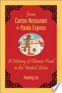 From Canton Restaurant to Panda Express: A History of Chinese Food in the United States