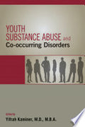 Youth Substance Abuse and Co-occurring Disorders