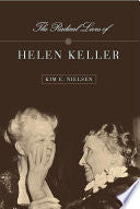 The Radical Lives of Helen Keller