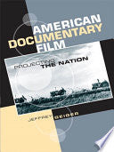 American Documentary Film: Projecting the Nation