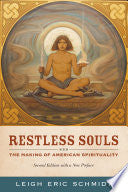Restless Souls: The Making of American Spirituality