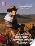 McGraw-Hill's Super-Mini American Idioms Dictionary, 2e