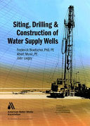Siting, Drilling, and Construction of Water Supply Wells