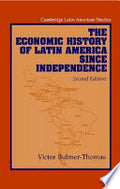The Economic History of Latin America Since Independence