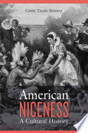 American Niceness: A Cultural History