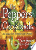 The Peppers Cookbook: 200 Recipes from the Pepper Lady's Kitchen