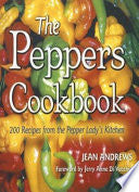 The Peppers Cookbook: 200 Recipes from the Pepper Lady's Kitchen