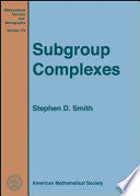Subgroup Complexes