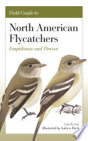 Field Guide to North American Flycatchers: Empidonax and Pewees