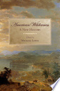 American Wilderness: A New History