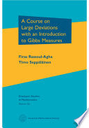 A Course on Large Deviations with an Introduction to Gibbs Measures