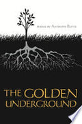The Golden Underground: Poems