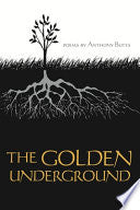 The Golden Underground: Poems