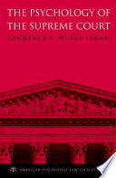 The Psychology of the Supreme Court